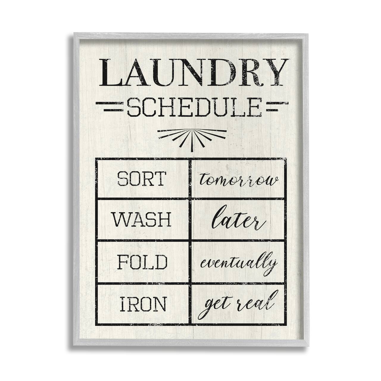 Stupell Industries Farmhouse Laundry Schedule Sort Tomorrow Wash Later Framed Wall Art